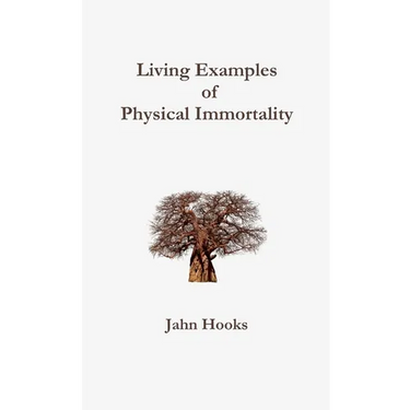 Living Examples of Physical Immortality