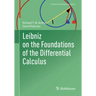 Leibniz on the Foundations of the Differential Calculus