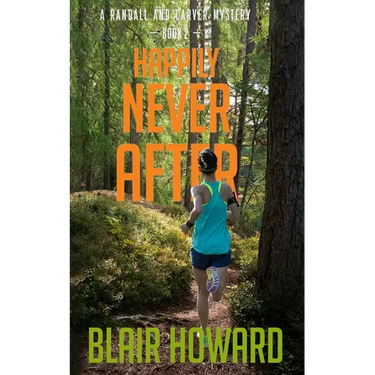 Happily Never After: A Randall & Carver Mystery