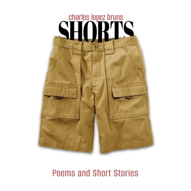Shorts: Poems and Short Stories
