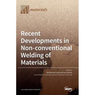 Recent Developments in Non-conventional Welding of Materials