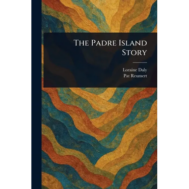 The Padre Island Story