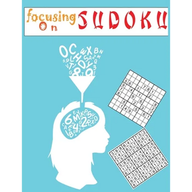 Focusing on Sudoku: Large print 200 Extreme Sudoku Puzzle Book for Adults including answer - Size 8.5x11 Inches