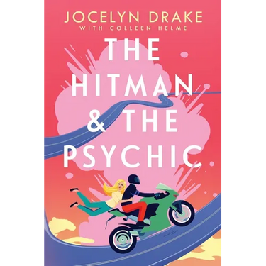 The Hitman and the Psychic: A Steamy, Forced Proximity, Romantic Comedy
