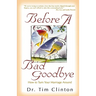 The Before a Bad Goodbye