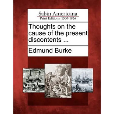 Thoughts on the Cause of the Present Discontents ...