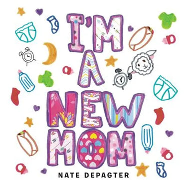I'm a New Mom