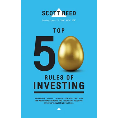 Top 50 Rules of Investing: An Engaging and Thoughtful Guide Down the Path of Successful Investing Practices