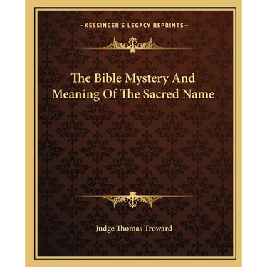 The Bible Mystery And Meaning Of The Sacred Name