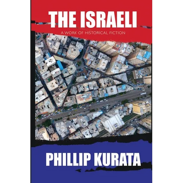 The Israeli: A Work of Historical Fiction