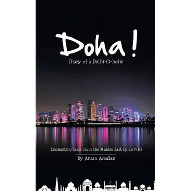 Doha!: Diary of a Delhi-O-holic