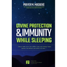 Divine Protection & Immunity While Sleeping: While Men Slept His Enemy Came and Sowed Tares among the Wheat and Went His Way...