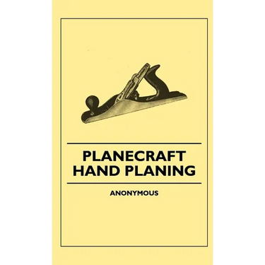 Planecraft - Hand Planing