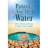 Panting For The Water: A Poet's Heavenly Blessings To Today's Daily Struggles