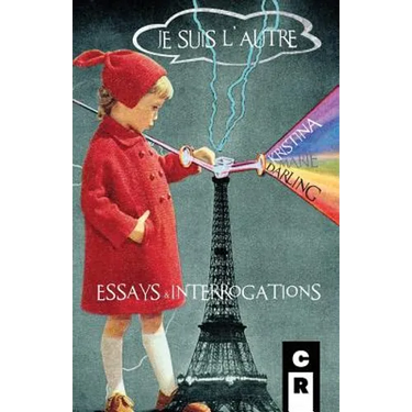 Je Suis L'Autre: Essays and Interrogations
