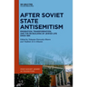 After Soviet State Antisemitism: Emigration, Transformation, and the Re-Building of Jewish Life Since 1991