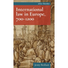 International Law in Europe, 700-1200