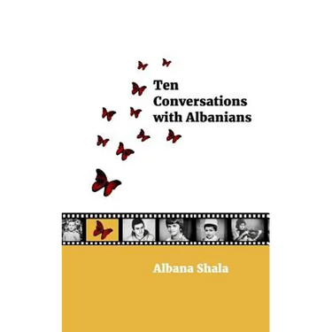 Ten Conversations with Albanians