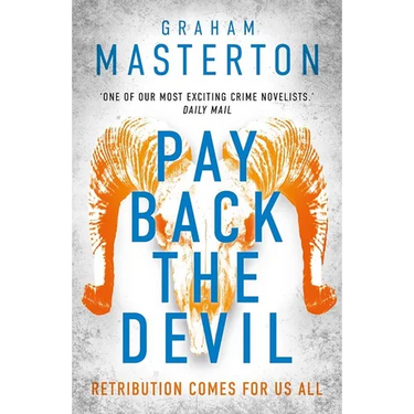 Pay Back the Devil: The Brand New Gripping and Gritty Thriller for 2025, an Unmissable Must-Read Dark Detective Series