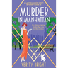 Murder in Manhattan: An utterly gripping Golden Age cozy murder mystery