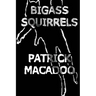 Bigass Squirrels