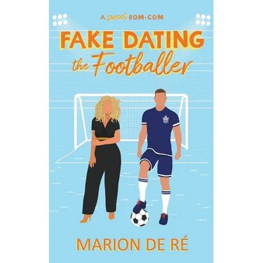 Fake Dating the Footballer
