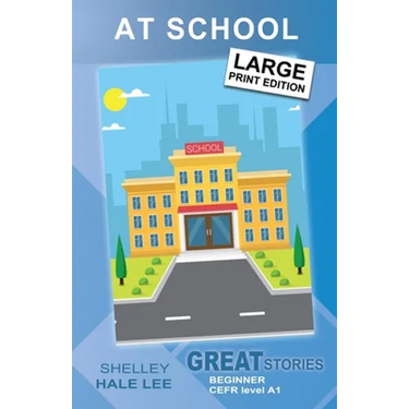 At School: Great Stories: Beginner