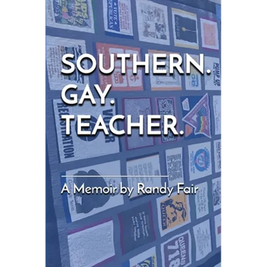 Southern. Gay. Teacher.