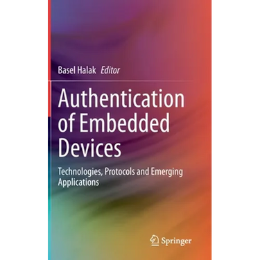 Authentication of Embedded Devices: Technologies, Protocols and Emerging Applications