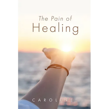 The Pain of Healing