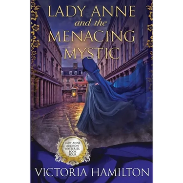 Lady Anne and the Menacing Mystic