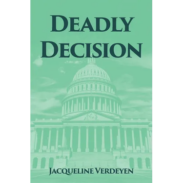 Deadly Decision