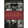 Bulls, Bears, Boom, and Bust: A Historical Encyclopedia of American Business Concepts