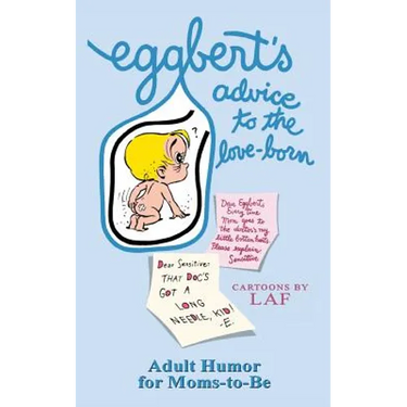 Eggbert's Advice to the Love-Born: From the original published in 1965