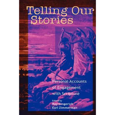 Telling Our Stories: Personal Accounts of Engagement with Scripture