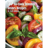 50 No-Cook Summer Dishes Recipes