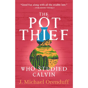 The Pot Thief Who Studied Calvin