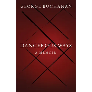 Dangerous Ways