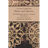 A Lace Guide For Makers And Collectors