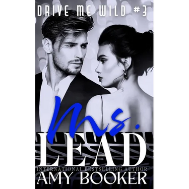 Ms. Lead: Drive Me Wild, #3