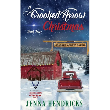 A Crooked Arrow Christmas: A Military Sweet Cowboy Romance in Big Sky Country