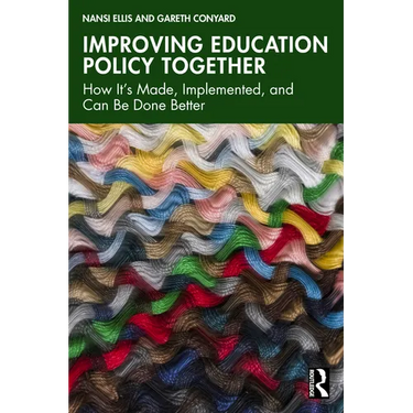 Improving Education Policy Together: How It's Made, Implemented, and Can Be Done Better