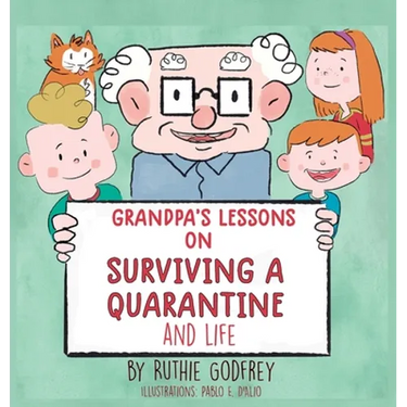 Grandpa's Lessons on Surviving a Quarantine and Life