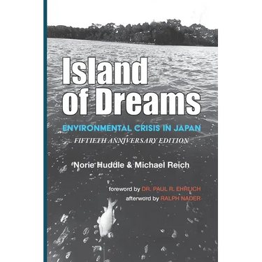 Island of Dreams: Environmental Crisis in Japan