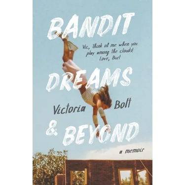Bandit Dreams & Beyond: A Memoir