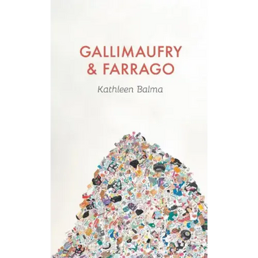 Gallimaufry & Farrago