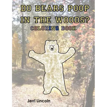 Do Bears Poop in the Woods? Coloring Book