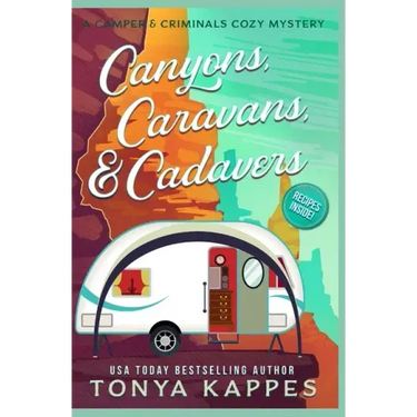 Canyons, Caravans, & Cadavers: A Camper & Criminals Cozy Mystery Book 6