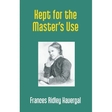 Kept for the Master's Use