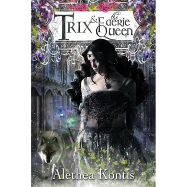 Trix and the Faerie Queen